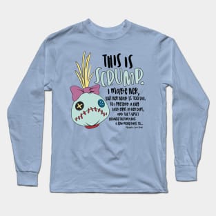This is Scrump Long Sleeve T-Shirt